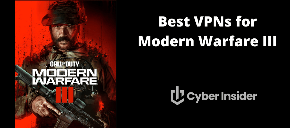 Best VPNs for Modern Warfare 3 (Easily Get Bot Lobbies)