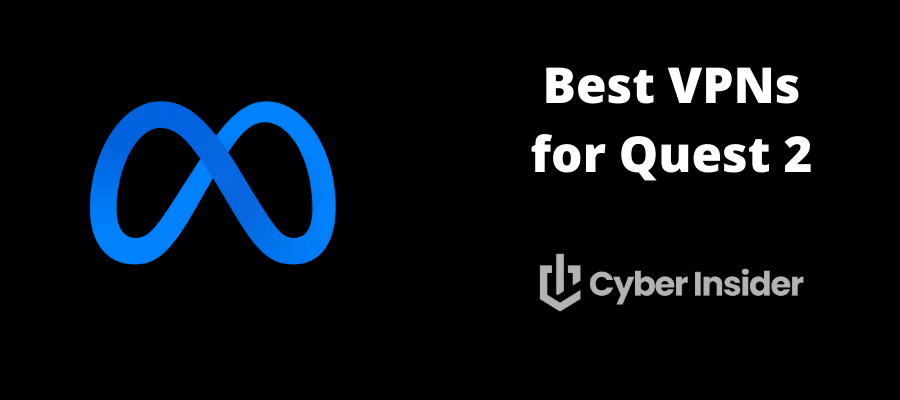 Best VPNs for Quest 2 in 2025 (Easy Setup &amp; Install)