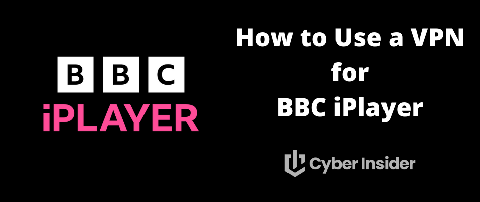 How to Use a VPN for BBC iPlayer