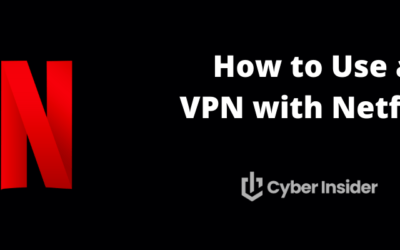 How to Use a VPN with Netflix (Unblock Netflix Anywhere)