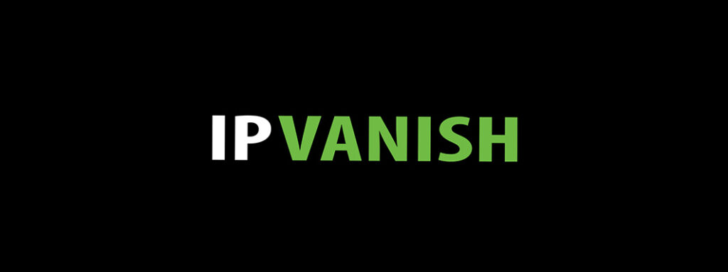 IPVanish VPN Review 2025: Fast, Secure, Revitalized VPN