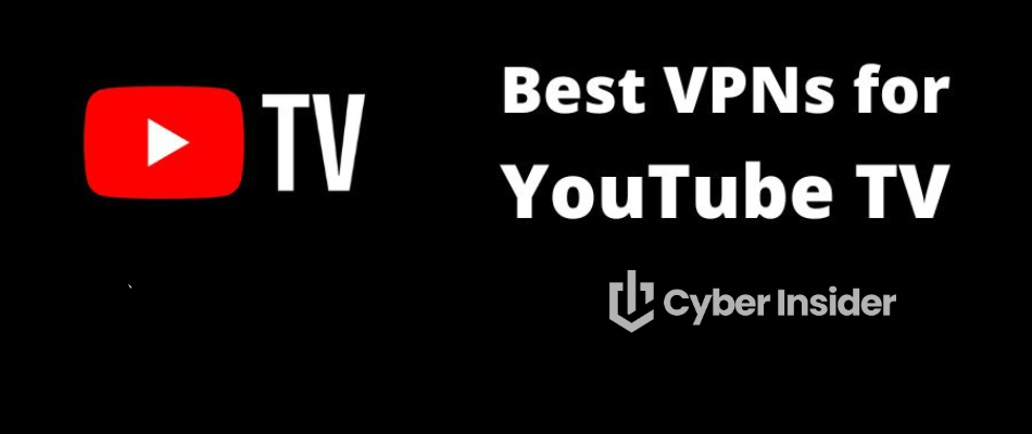 Best VPN for YouTube TV