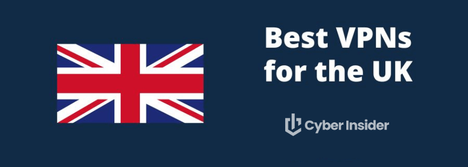 Best VPN for UK