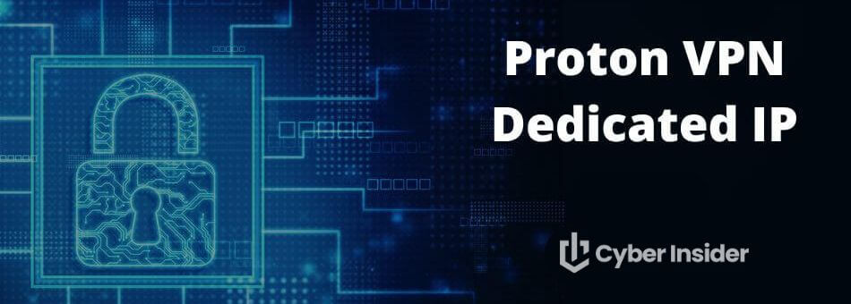 Proton VPN Dedicated IP
