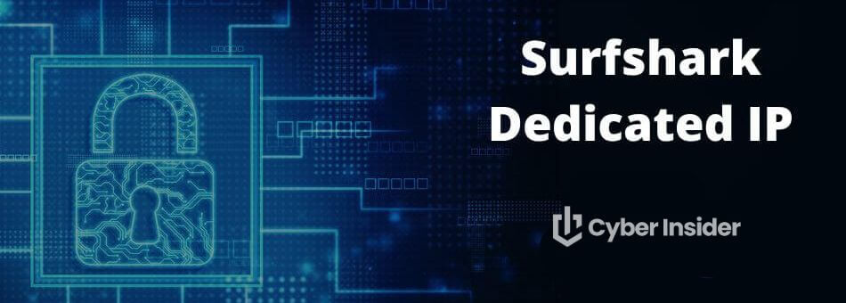 Surfshark Dedicated IP