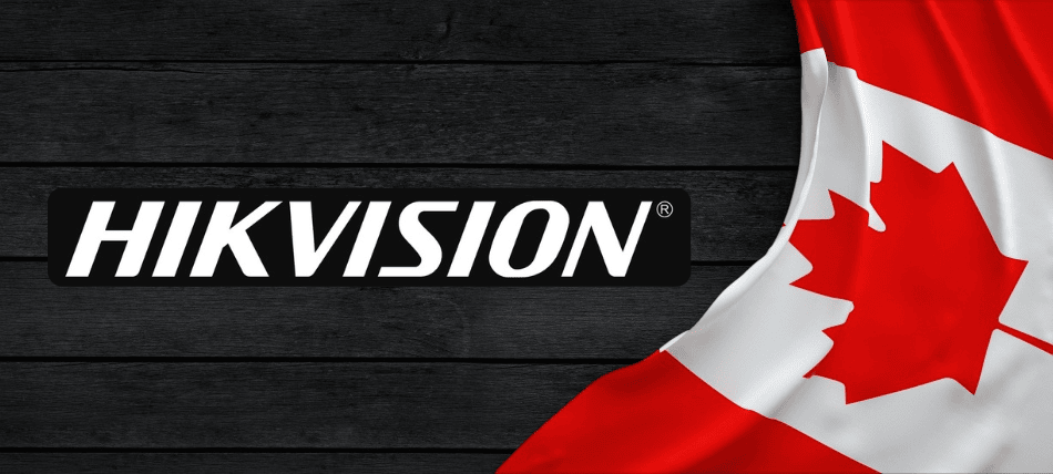 Canada Orders Hikvision to Shut Down Operations Over National Security Concerns