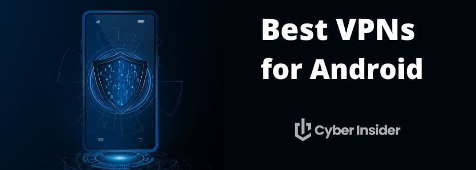 Best VPNs for Android