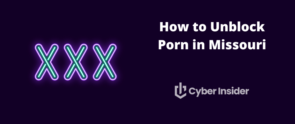 Unblock Porn in Missouri
