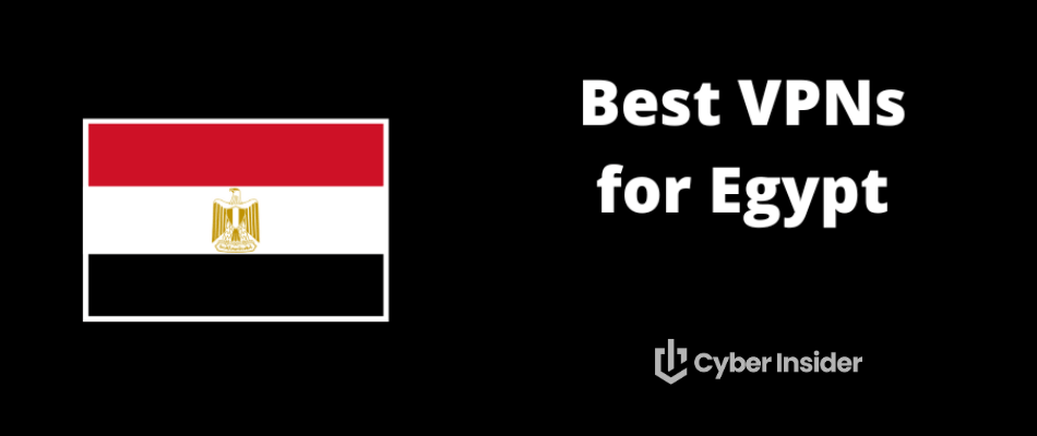Best VPN for Egypt