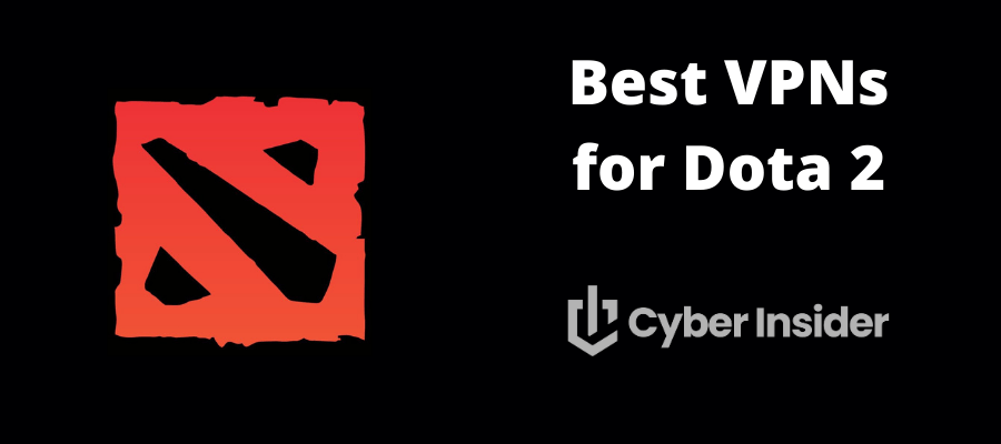 Best VPNs for Dota 2