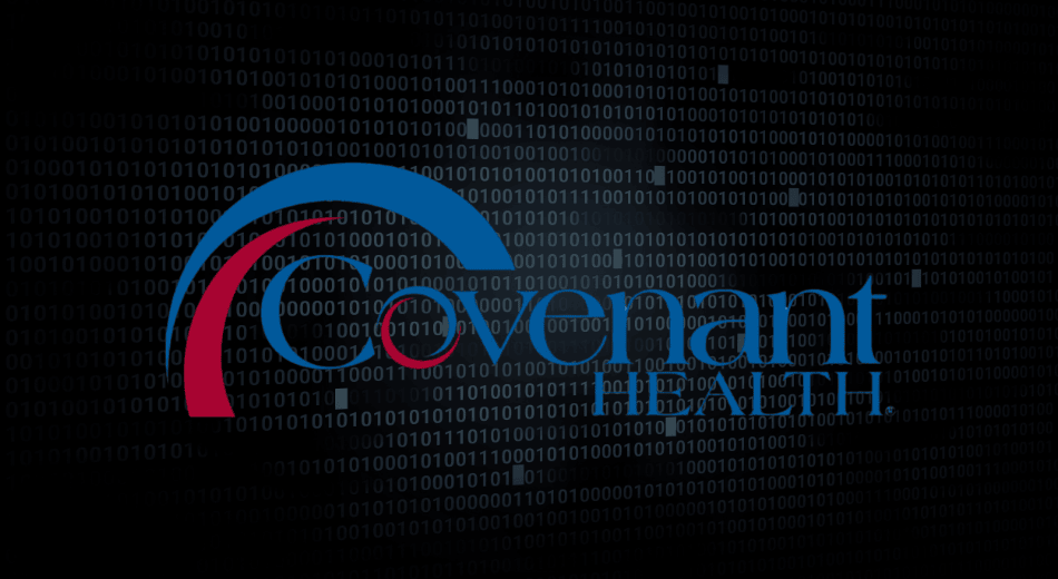 Covenant Health data breach impacts nearly 480,000 patients