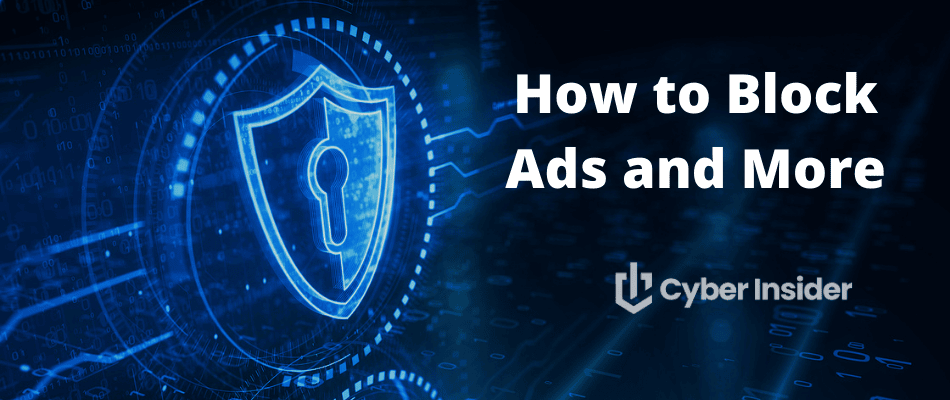 How to block Ads and more