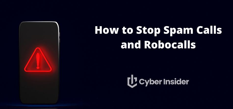 How to stop Spam Calls and Robocalls