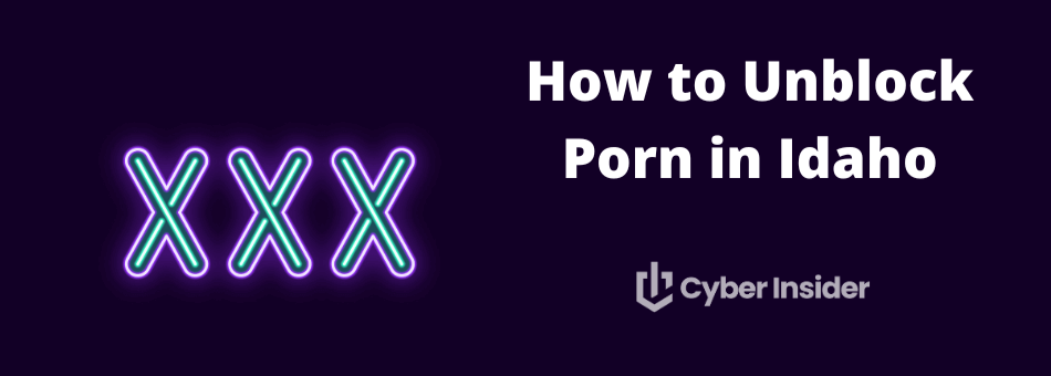 Unblock Porn in Idaho