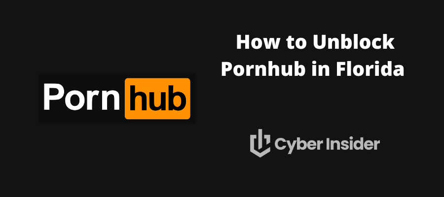 Unblock Pornhub in Florida 2026