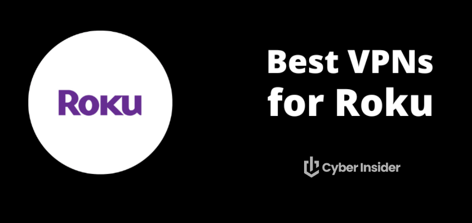 Best VPN for Roku