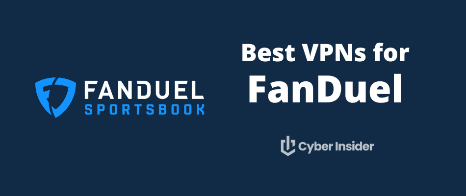 Best VPNs for FanDuel