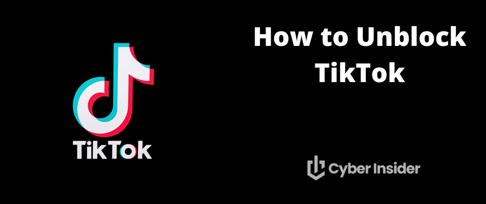 How to unblock TikTok