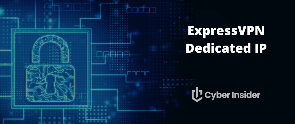 ExpressVPN Dedicated IP