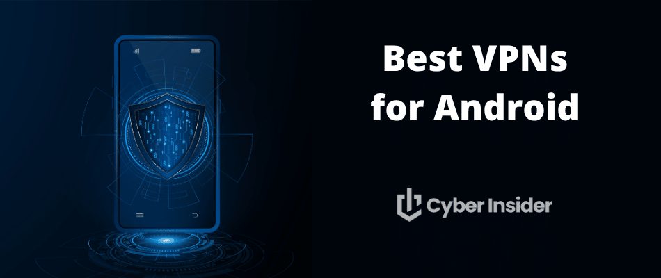 Best VPNs for Android