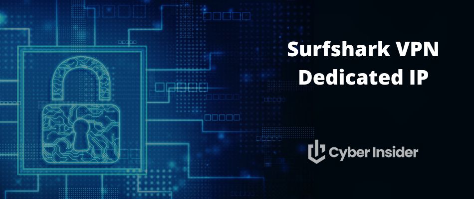 Surfshark VPN Dedicated IP